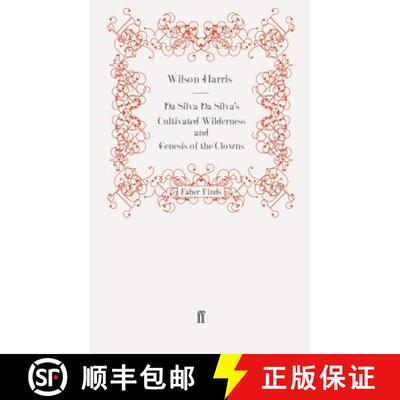 预订 Da Silva Da Silva's Cultivated Wilderness and Genesis of the Clowns [9780571276790]