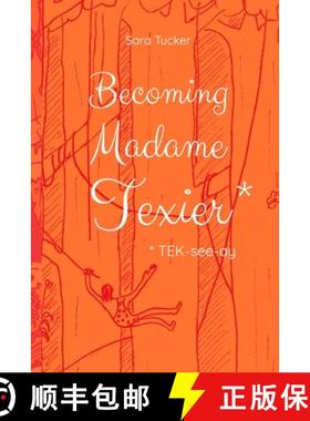 【3-4周达】Becoming Madame Texier [9781943741168]