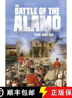 预订 The Battle of the Alamo: Texans Under Siege [9781543541984]