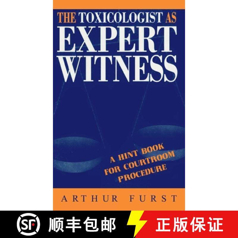 【3-4周达】The Toxicologist as Expert Witness: A Hint Book for Courtroom Procedure [9781560325314]