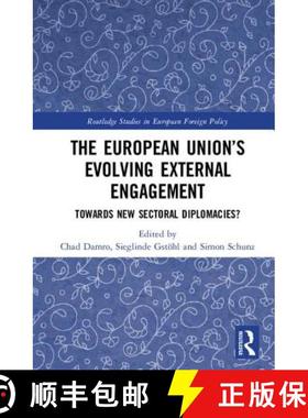【3-4周达】The European Union�s Evolving External Engagement: Towards New Sectoral Diplomacies? [9781138048829]