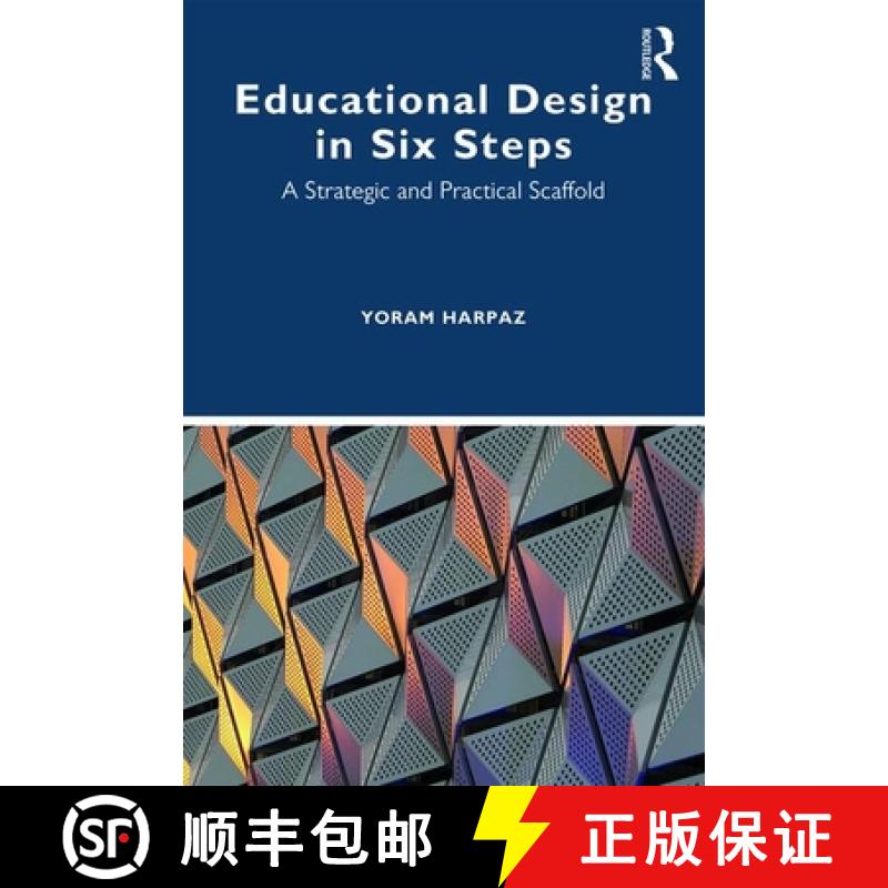 【3-4周达】Educational Design in Six Steps: A Strategic and Practical Scaffold [9780367893866]
