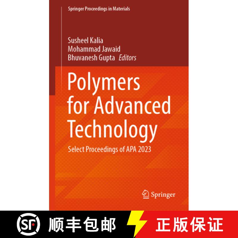 【3-4周达】Polymers for Advanced Technology: Select Proceedings of APA 2023 [9789819772087]