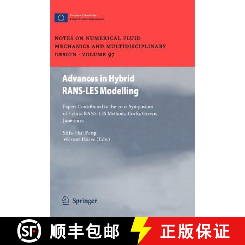 【4周达】Advances in Hybrid RANS-LES Modelling : Papers contributed to the 2007 Symposium of Hybrid R... [9783642096594]