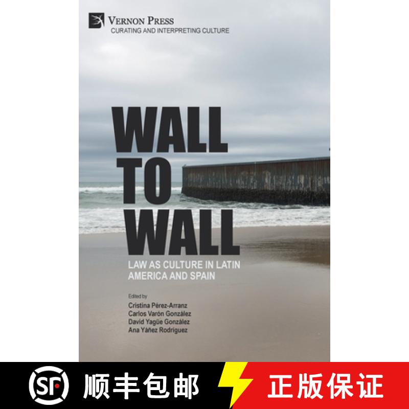 【2-3周达】Wall to Wall: Law as Culture in Latin America and Spain [9781648891601]