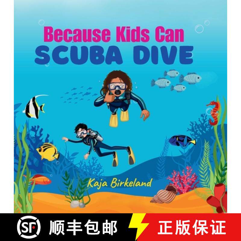 【3-4周达】Because Kids Can Scuba Dive: Building confidence in kids trying new things book [9781961745100]