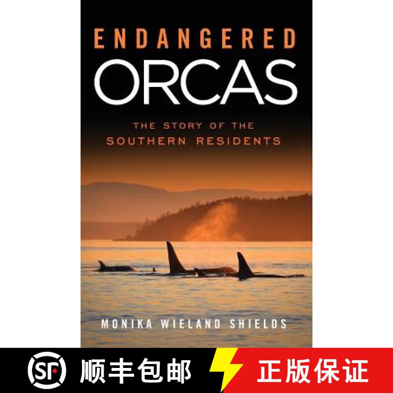 【3-4周达】Endangered Orcas: The Story of the Southern Residents [9781733693400]
