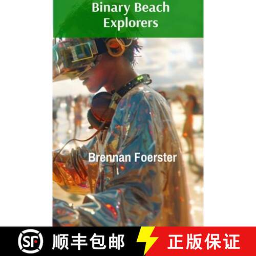 【3-4周达】Binary Beach Explorers: Short Tales from the Virtual Shoreline of Tomorrow [9798348349455]