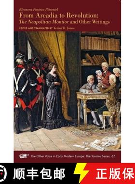 【3-4周达】Eleonora Fonseca Pimentel, from Arcadia to Revolution: The Neapolitan Monitor and Other Wr... [9780866986168]