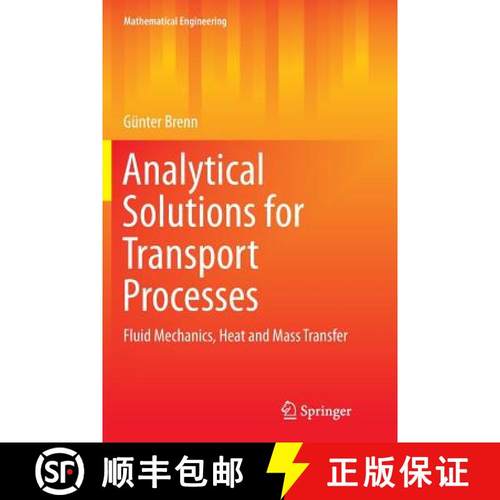 【3-4周达】Analytical Solutions for Transport Processes : Fluid Mechanics, Heat and Mass Transfer [9783662570678]
