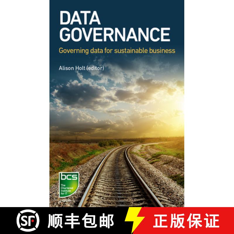 【2-3周达】Data Governance : Governing data for sustainable business [9781780173757]