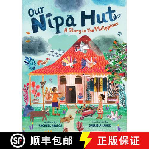 【3-4周达】精装 Our Nipa Hut: A Story in the Philippines [9781646865000]