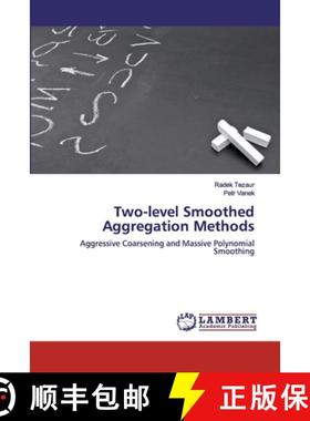 预订 Two-level Smoothed Aggregation Methods [9786200487209]