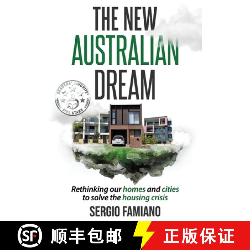 【3-4周达】The New Australian Dream: Rethinking Our Homes and Cities to Solve the Housing Crisis [9781922697806]