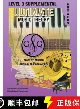 预订 LEVEL 3 Supplemental Answer Book - Ultimate Music Theory: LEVEL 3 Supplemental Answer Book - Ult... [9781927641545]