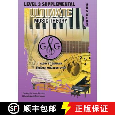 【3-4周达】LEVEL 3 Supplemental Answer Book - Ultimate Music Theory: LEVEL 3 Supplemental Answer Book... [9781927641545]