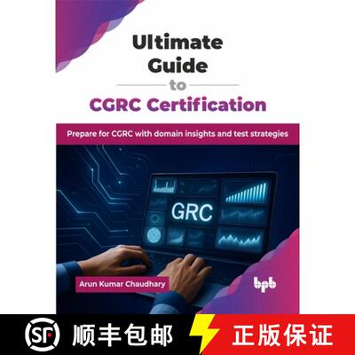 【3-4周达】Ultimate Guide to CGRC Certification: Prepare for CGRC with domain insights and test strat... [9789365894851]