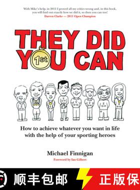 【3-4周达】They Did You Can: How to Achieve Whatever You Want in Life with the Help of Your Sporting ... [9781781350041]