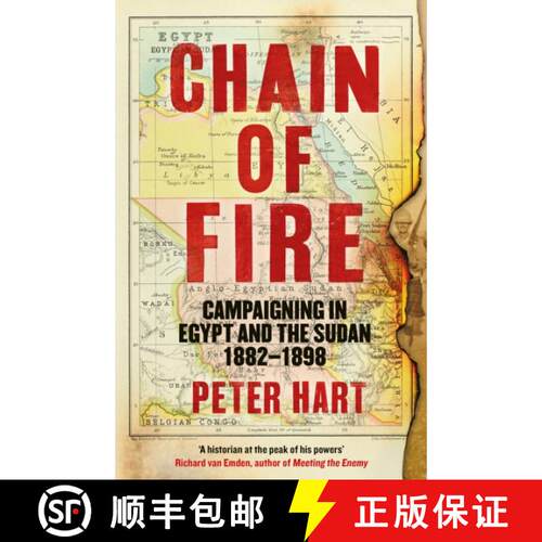 【3-4周达】精装 Chain of Fire : Campaigning in Egypt and the Sudan, 1882-98 [9781800810730]