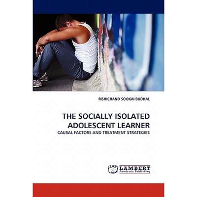 【4周达】The Socially Isolated Adolescent Learner [9783843362139]