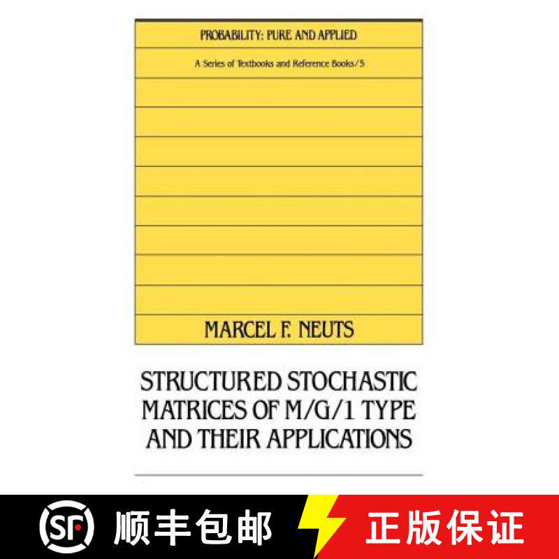 【3-4周达】Structured Stochastic Matrices of M/G/1 Type and Their Applications [9780824782832]