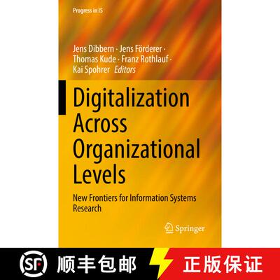 【3-4周达】Digitalization Across Organizational Levels : New Frontiers for Information Systems Research [9783031065453]