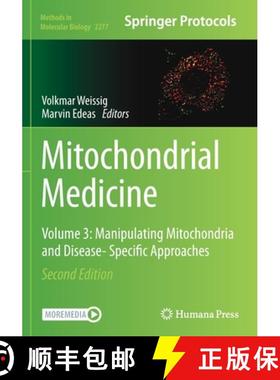 【3-4周达】Mitochondrial Medicine : Volume 3: Manipulating Mitochondria and Disease- Specific Approaches [9781071612729]