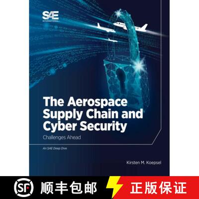 【3-4周达】Aerospace Supply Chain and Cyber Security: Challenges Ahead [9780768095500]