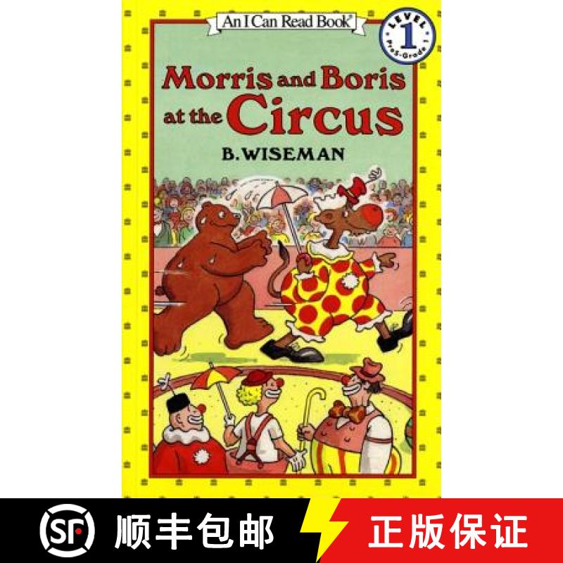 【3-4周达】Morris and Boris at the Circus (I Can Read! - Level 1) [9780064441438]