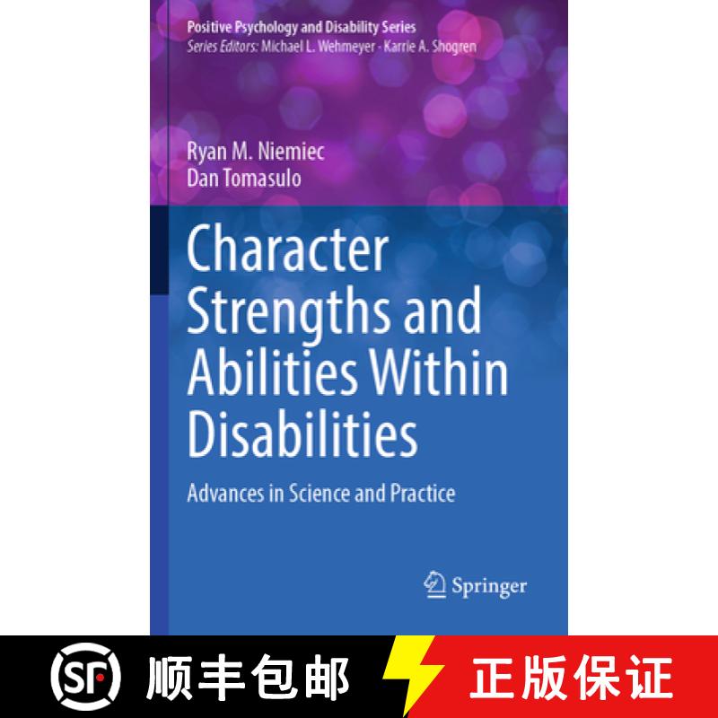 【3-4周达】Character Strengths and Abilities Within Disabilities: Advances in Science and Practice [9783031362965]
