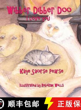 【3-4周达】Wibber Dibber Doo, I Love You [9780996303392]