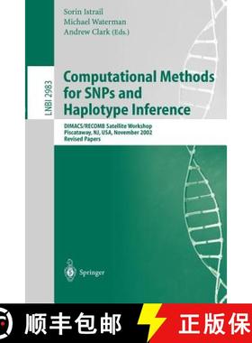 【3-4周达】Computational Methods for SNPs and Haplotype Inference : DIMACS/RECOMB Satellite Workshop,... [9783540212492]
