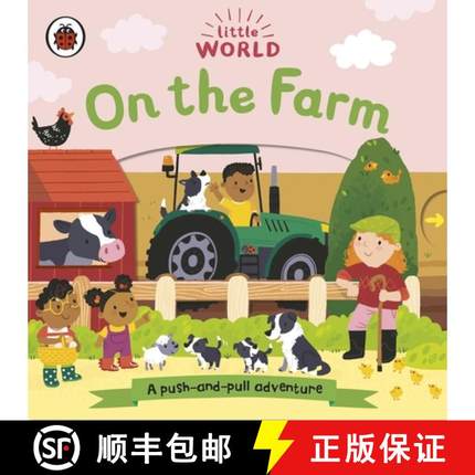 【3-4周达】Little World: On the Farm : A push-and-pull adventure [9780241416723]