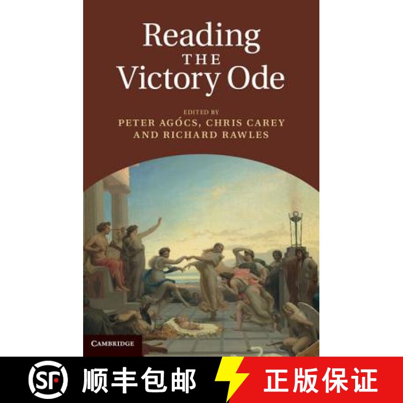【3-4周达】Reading the Victory Ode. Edited by Peter Agcs, Chris Carey, Richard Rawles [9781107007871]