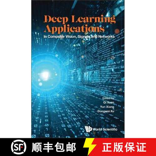 预订 精装 DEEP LEARNING APPLICATIONS: IN COMPUTER VISION, SIGNALS AND NETWORKS [9789811266904]