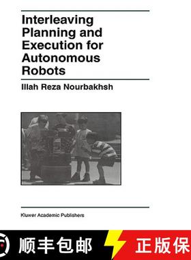 【3-4周达】Interleaving Planning and Execution for Autonomous Robots [9780792398288]