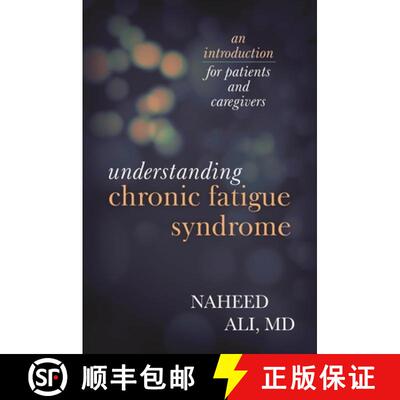 【3-4周达】精装 Understanding Chronic Fatigue Syndrome : An Introduction for Patients and Caregivers [9781442226579]