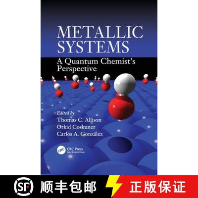【3-4周达】Metallic Systems: A Quantum Chemist's Perspective [9781138112094]