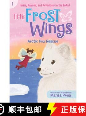 【3-4周达】The Frost Wings: Arctic Fox Rescue [9781960834003]