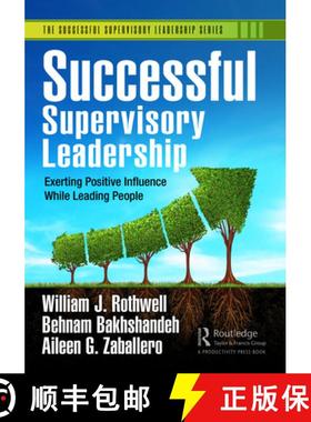 【3-4周达】Successful Supervisory Leadership: Exerting Positive Influence While Leading People [9781032370613]