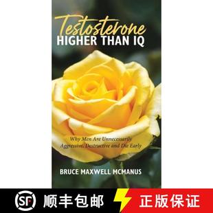 and Why Than Testosterone Die Destructive Men Early Unnecessarily Higher Aggressive 4周达 9781779415905 Are