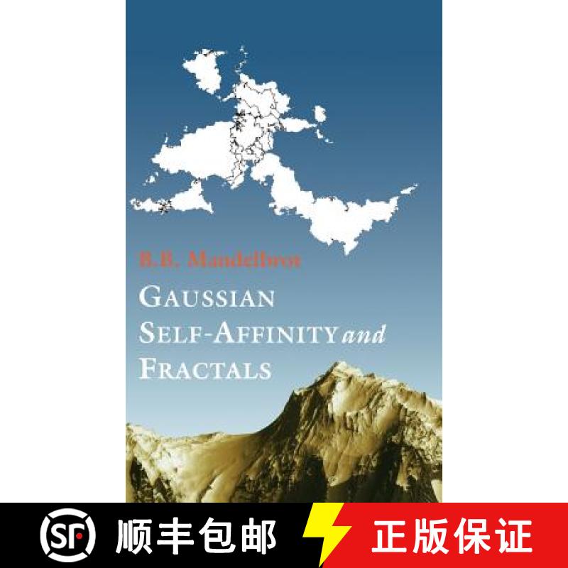 【3-4周达】Gaussian Self-Affinity and Fractals: Globality, the Earth, 1/F Noise, and R/S [9780387989938]