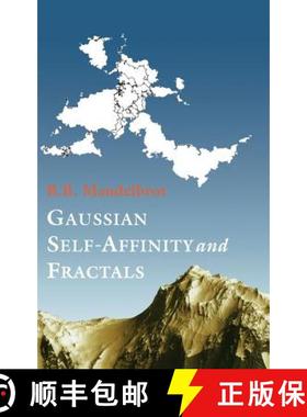 【3-4周达】Gaussian Self-Affinity and Fractals: Globality, the Earth, 1/F Noise, and R/S [9780387989938]