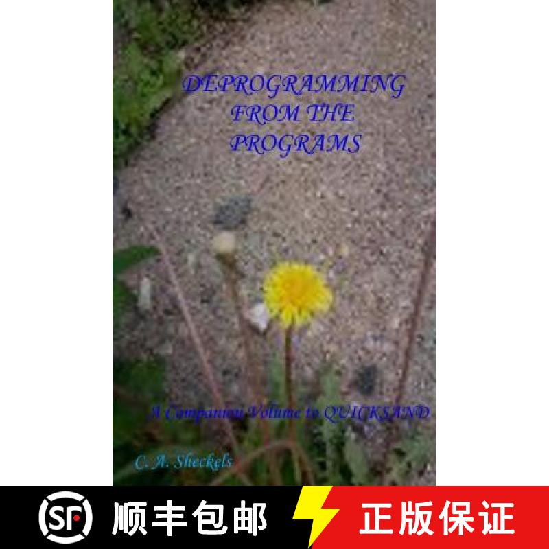 【2-3周达】Deprogramming from the Programs [9781304943125]