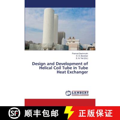 预订 Design and Development of Helical Coil Tube in Tube Heat Exchanger [9786139859832]