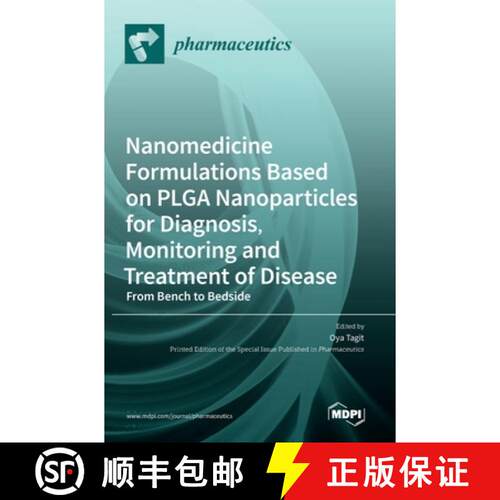 【3-4周达】精装 Nanomedicine Formulations Based on PLGA Nanoparticles for Diagnosis, Monitoring and T... [9783036544908]