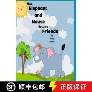 How Elephant Friends 9781304225283 Become 4周达 Mouse and