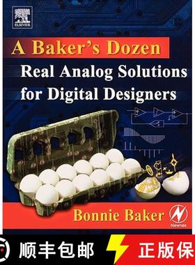 【3-4周达】A Baker's Dozen: Real Analog Solutions for Digital Designers [9780750678193]