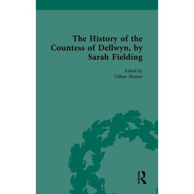 【4周达】The History of the Countess of Dellwyn, by Sarah Fielding [9781138544482]