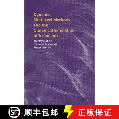 【3-4周达】精装 Dynamic Multilevel Methods and the Numerical Simulation of Turbulence [9780521621656]